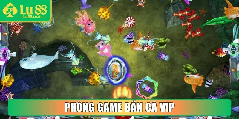Phòng game bắn cá VIP