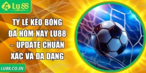Tỷ lệ kèo bóng đá hôm nay